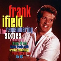 Frank Ifield - Remembering The Sixties (3CD Set)  Disc 1